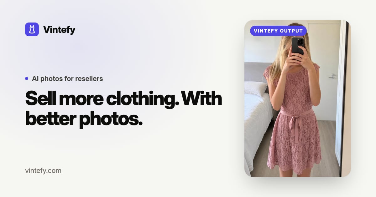 Screenshot of Vintefy, Turn phone photos of clothes into studio-quality model shots